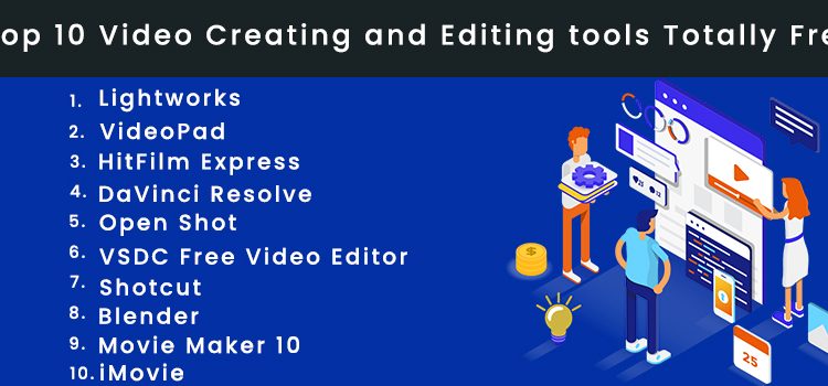 Top 10 Video Creating and Editing Tools Totally Free